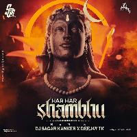 Har Har Sambhu (Remix) - DJ Sagar Kanker X Deejay Tk